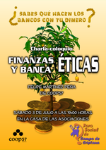 Charla-coloquio sobre finanzas y banca ética (COOP57)