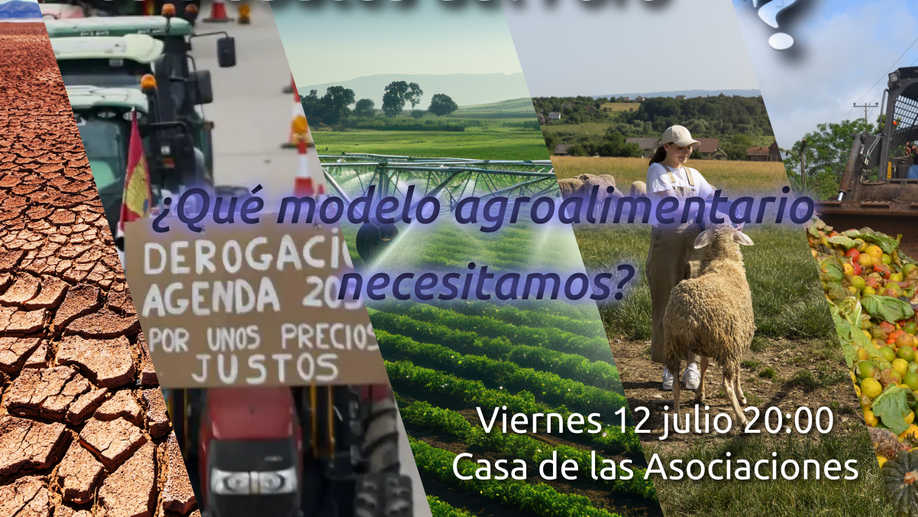 Debate sobre el modelo agroalimentario